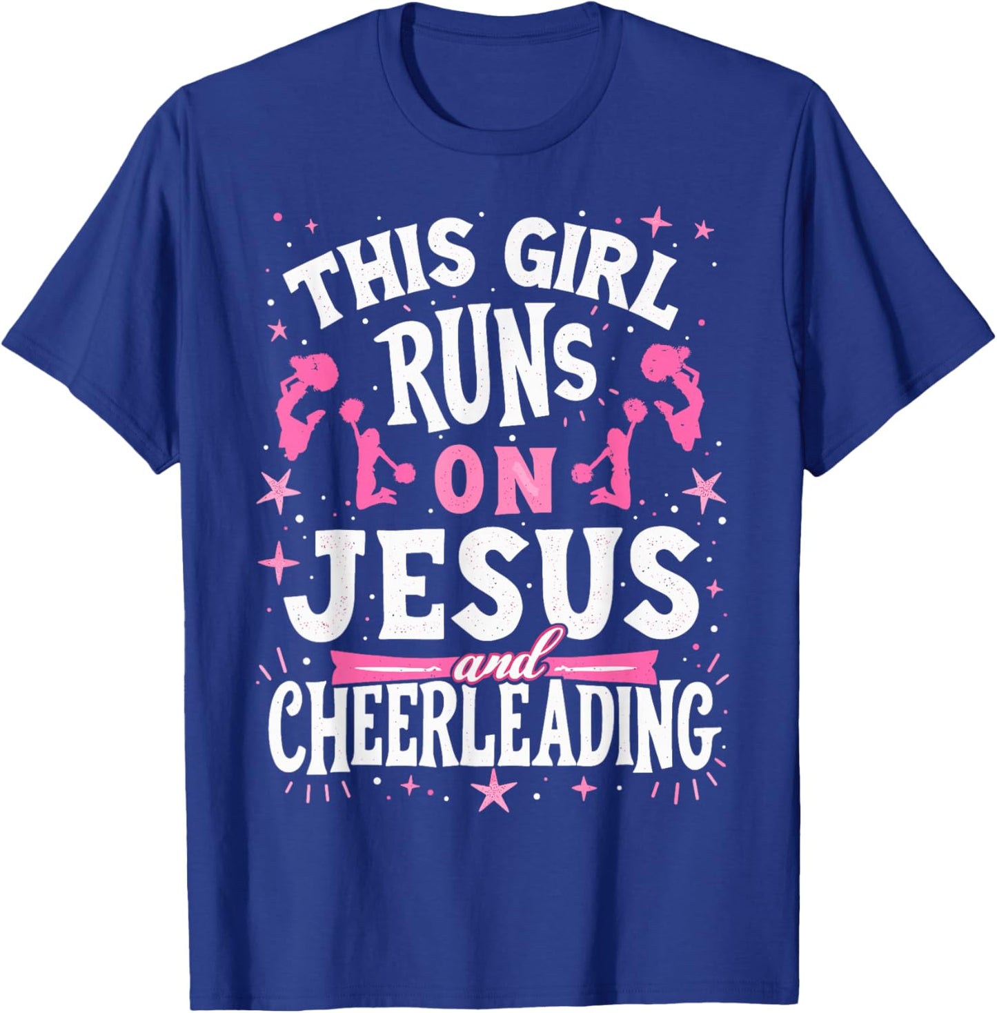 Christian Cheerleader This Girl Runs On Jesus & Cheerleading T-Shirt - T-Shirt | Royal