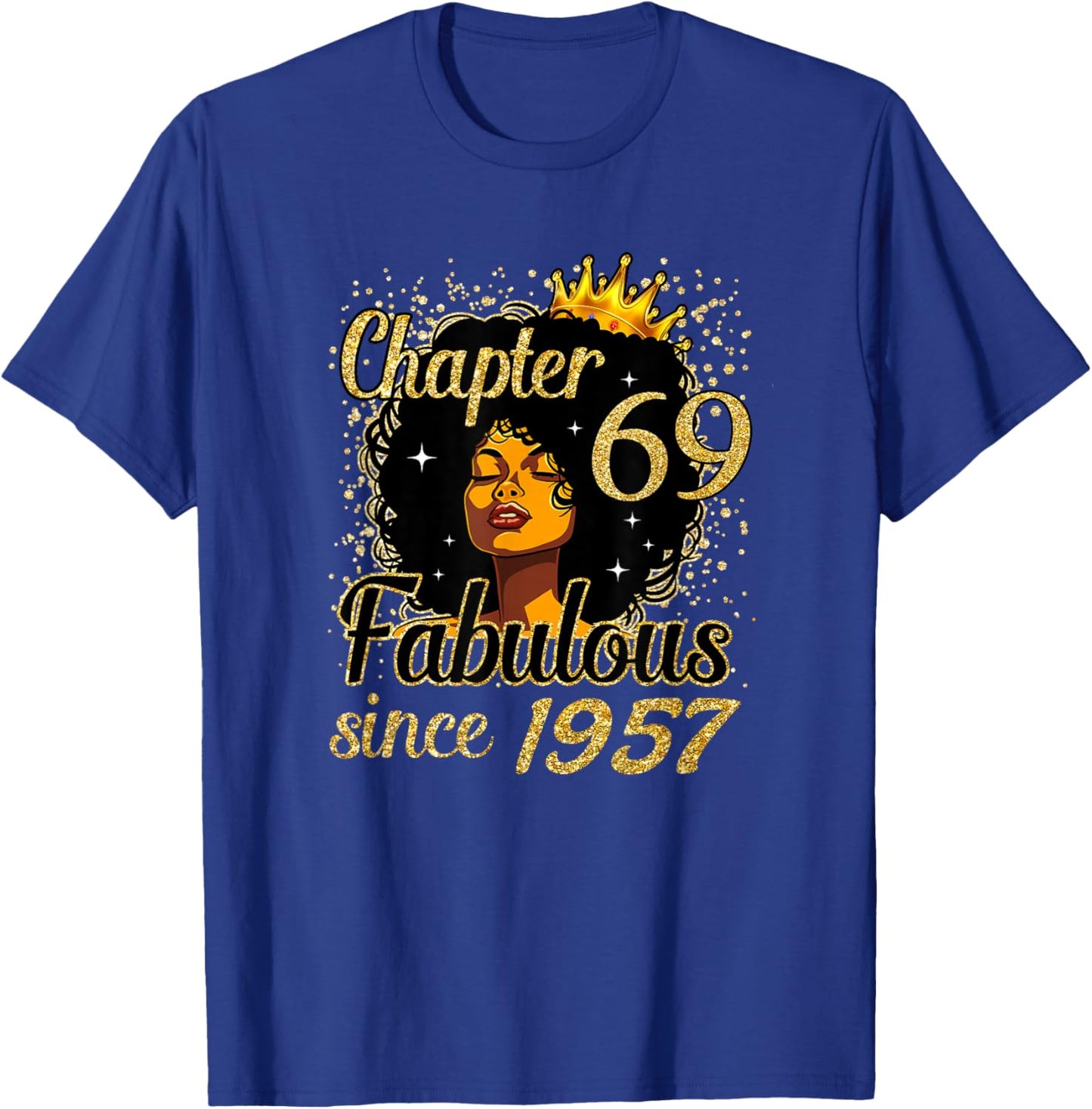 Chapter 69 Fabulous Since 1957 69th Birthday for Girls Women T-Shirt - T-Shirt | Royal