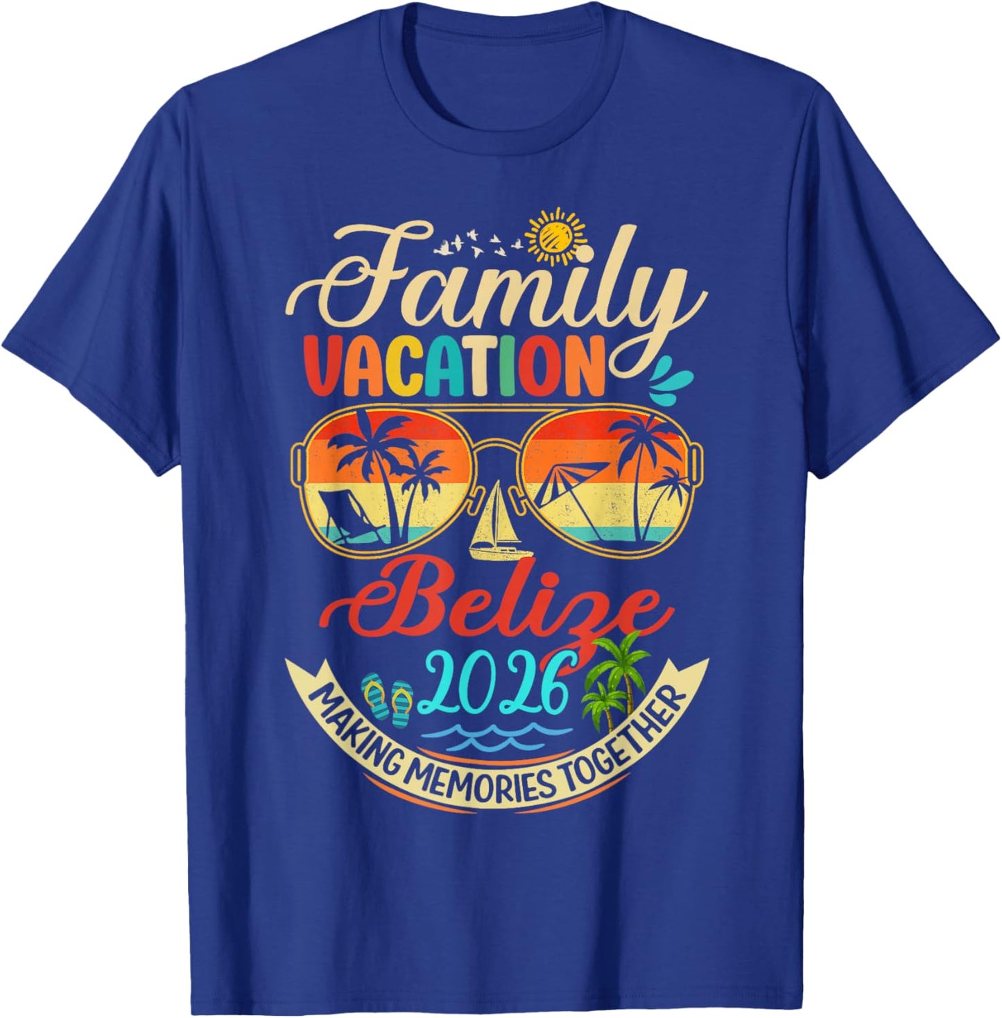 Family Vacation Belize 2026 Memories Family Summer Trip T-Shirt - T-Shirt | Royal