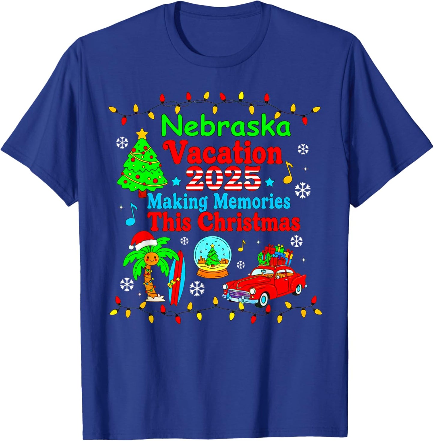 Nebraska Family Vacation 2025 Making Memories Christmas Trip T-Shirt - T-Shirt | Royal