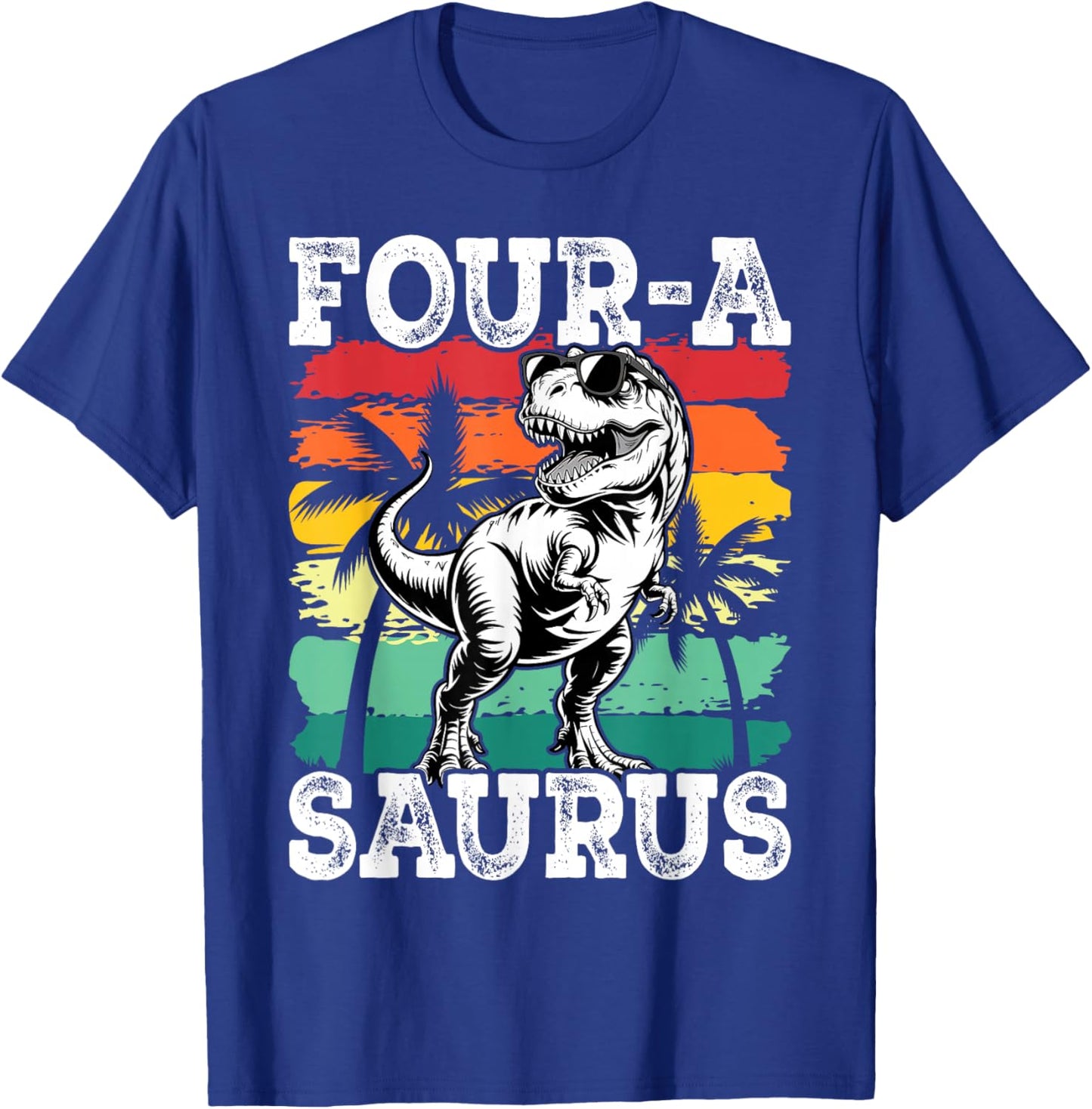 Four a Saurus Birthday T Rex 4 Year Old Dino 4th Dinosaur T-Shirt - T-Shirt | Royal