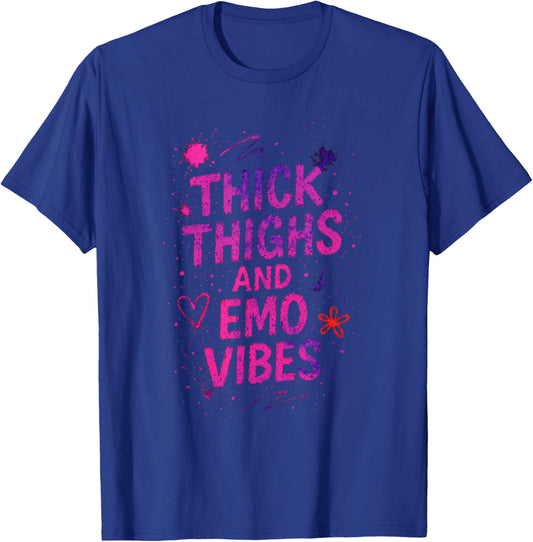 Thick Thighs and Emo Vibes - Goth Alt Music Style T-Shirt - T-Shirt | Royal