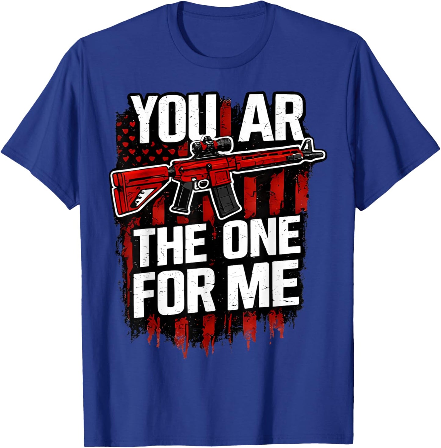 You AR The One for Me T-Shirt - T-Shirt | Royal