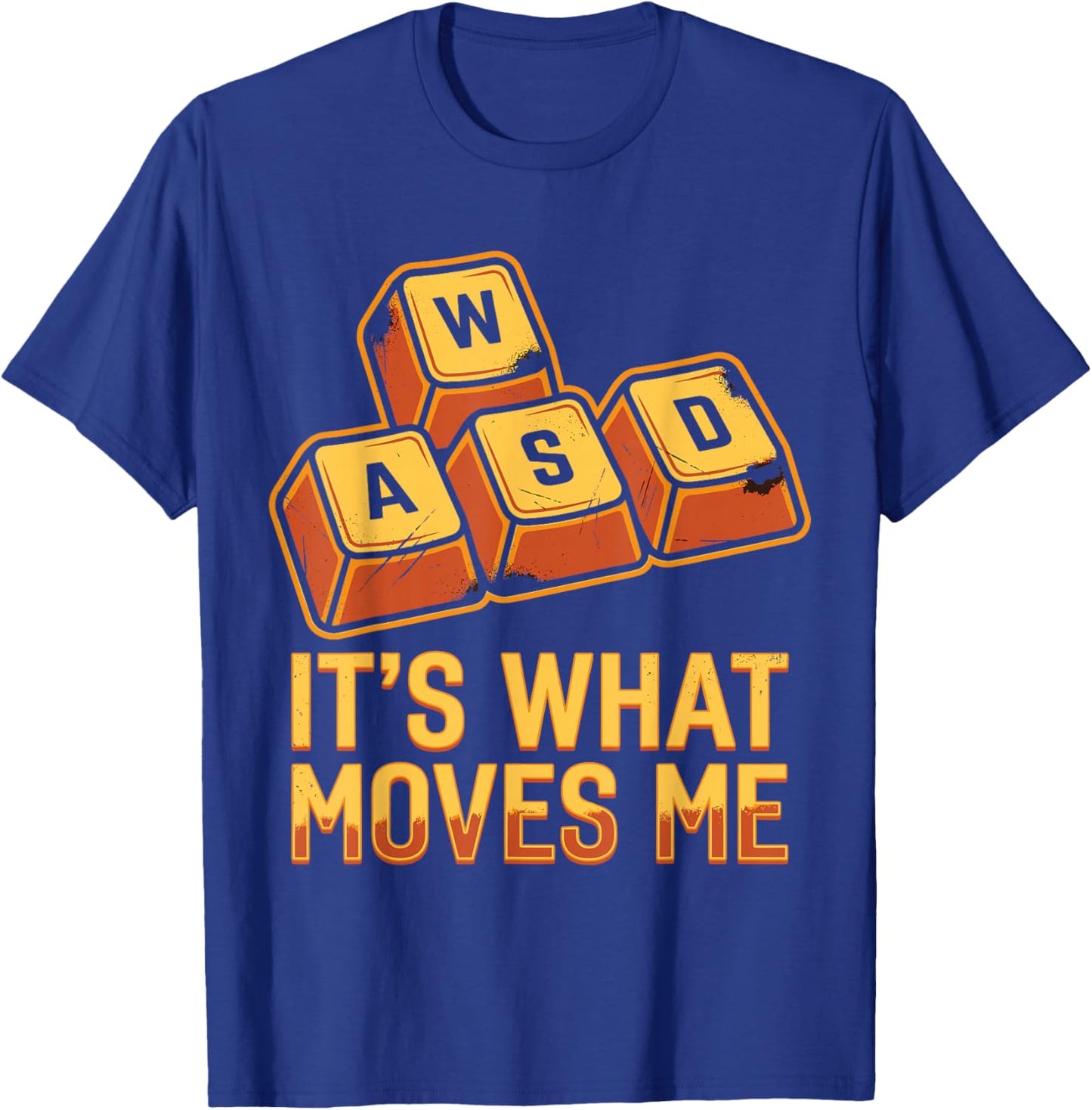 WASD It's What Moves Me Funny PC Gamer Computer Men Women T-Shirt - T-Shirt | Royal