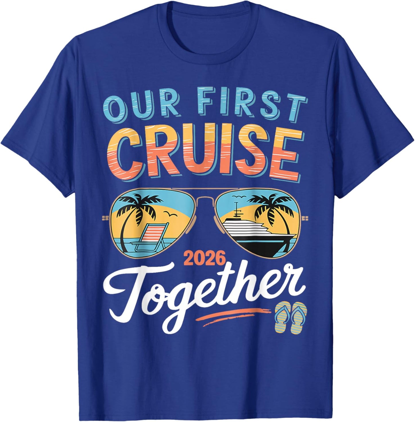 Our First Cruise 2026 Together Young Matching Couples Cruise T-Shirt - T-Shirt | Royal