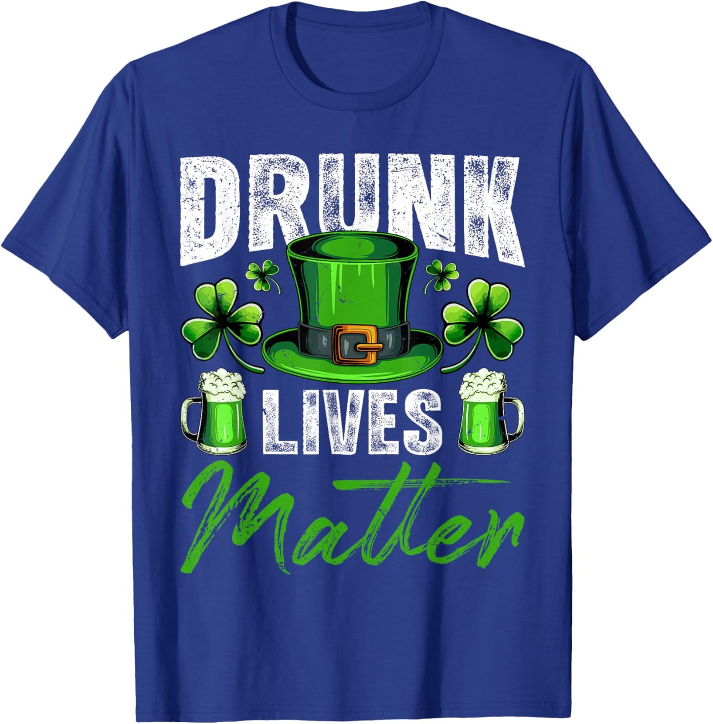 Drunk Lives Matter Leprechaun Drinking Beer St Patrick's Day T-Shirt - T-Shirt | Royal