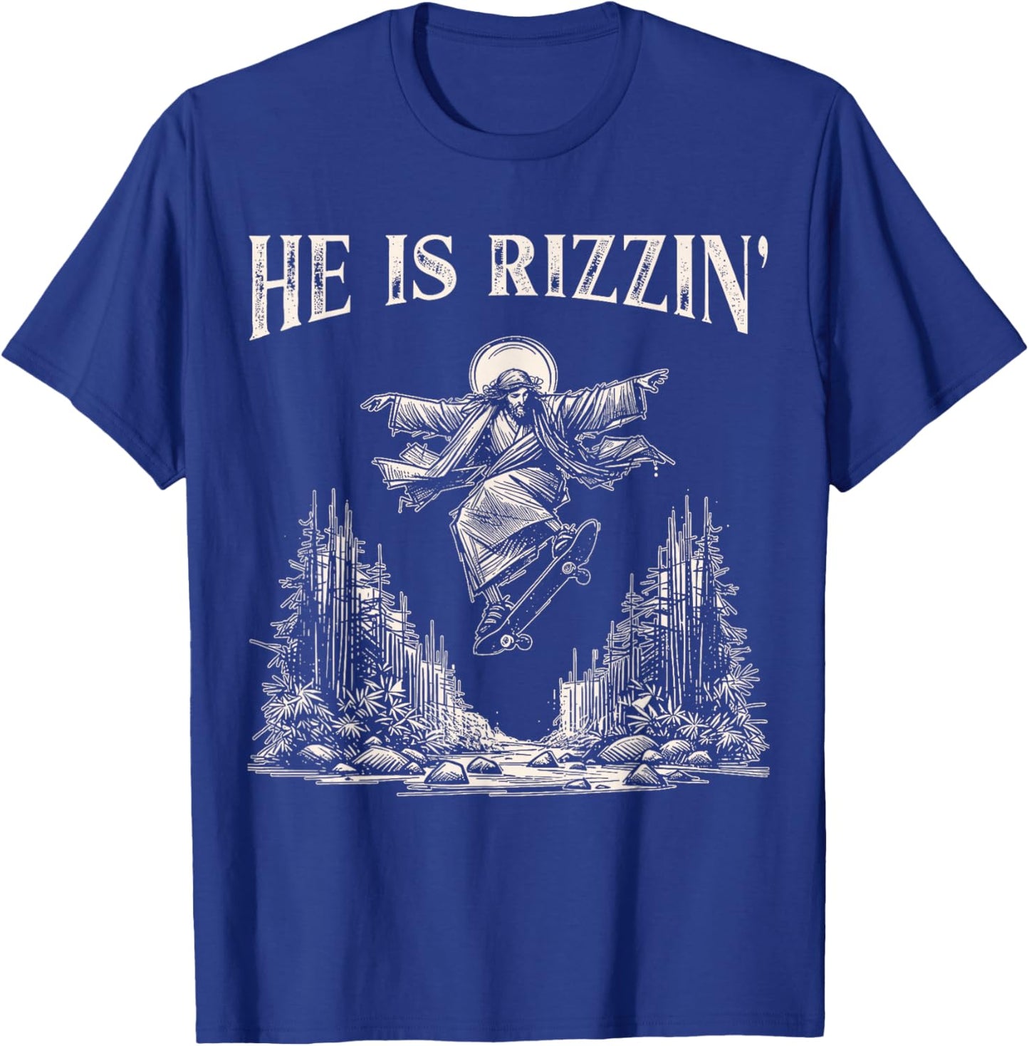 He is Rizzin Retro Jesus Skateboarding T-Shirt - T-Shirt | Royal