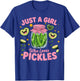 Pickle Just a Girl Who Loves Pickles Funny Food Lover T-Shirt - T-Shirt | Royal
