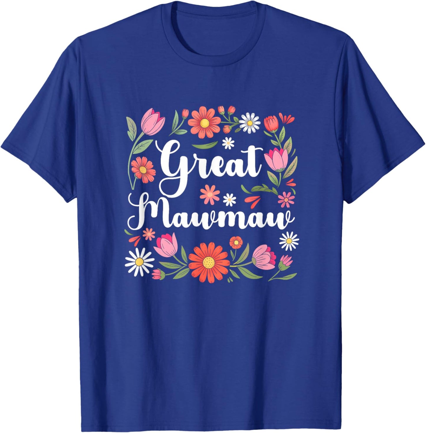 Great Mawmaw Floral Wildflowers Mother's Day Mawmaw Women T-Shirt - T-Shirt | Royal