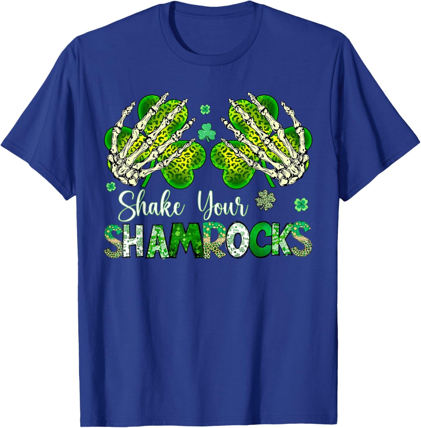 Shake Your Shamrocks Skeleton Hands Lucky Charms Patricks T-Shirt - T-Shirt | Royal