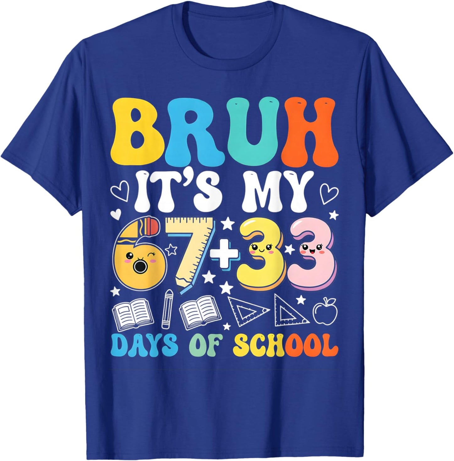 I Survived 67 33 Days of School Funny Teacher Student T-Shirt - T-Shirt | Royal