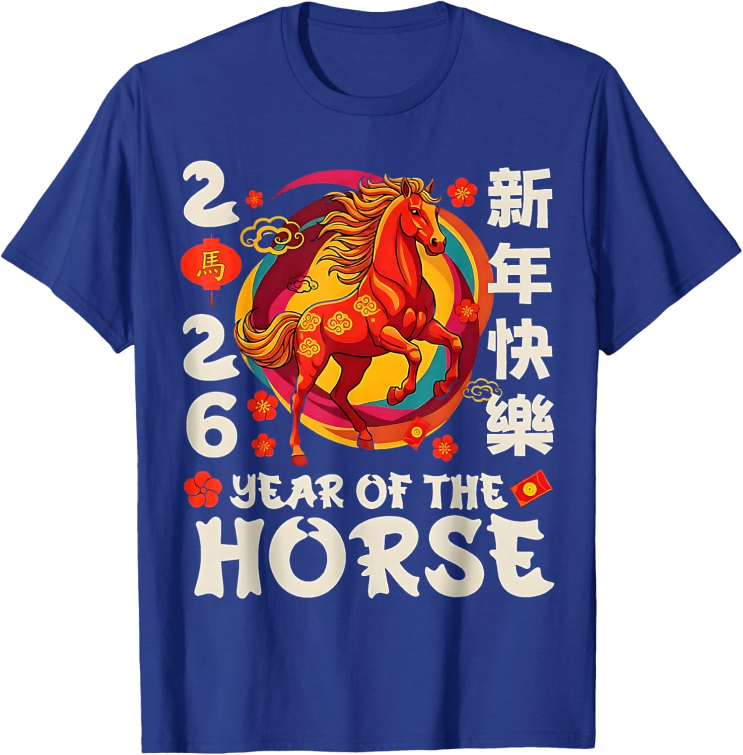 Chinese New Year of The Horse 2026 Fire Horse China Lunar T-Shirt - T-Shirt | Royal
