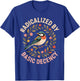 Radicalized by Basic Decency T-Shirt - T-Shirt | Royal