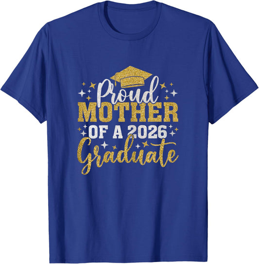 Mother Senior 2026 Proud Mother of A Class of 2026 Graduate T-Shirt - T-Shirt | Royal