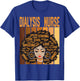 Dialysis Nurse Powerful Black History Month Black Pride T-Shirt - T-Shirt | Royal