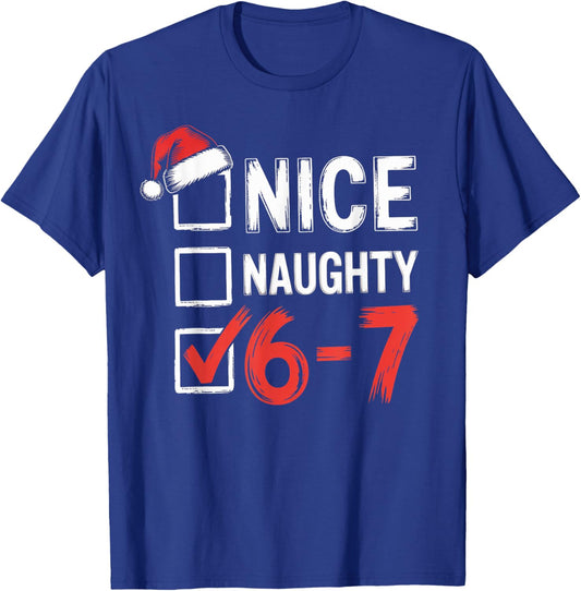 6-7 Meme Nice Naughty 67 Christmas Brain Rot T-Shirt - T-Shirt | Royal