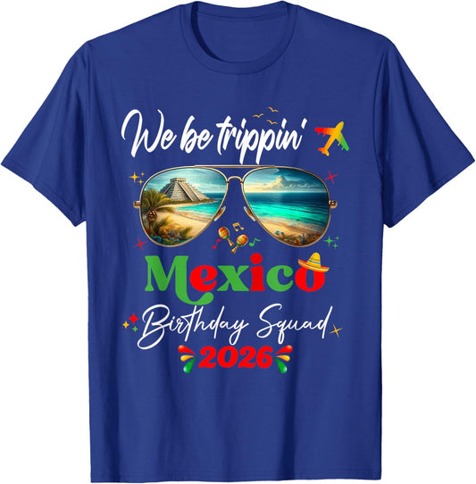 Cancun Mexico Cozumel Cabo Vacation Birthday 2026 Girls Trip T-Shirt - T-Shirt | Royal