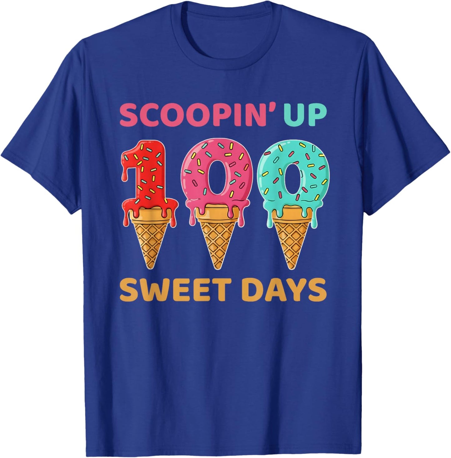 Scooping Up 100 Sweet Days 100th Day of School T-Shirt - T-Shirt | Royal