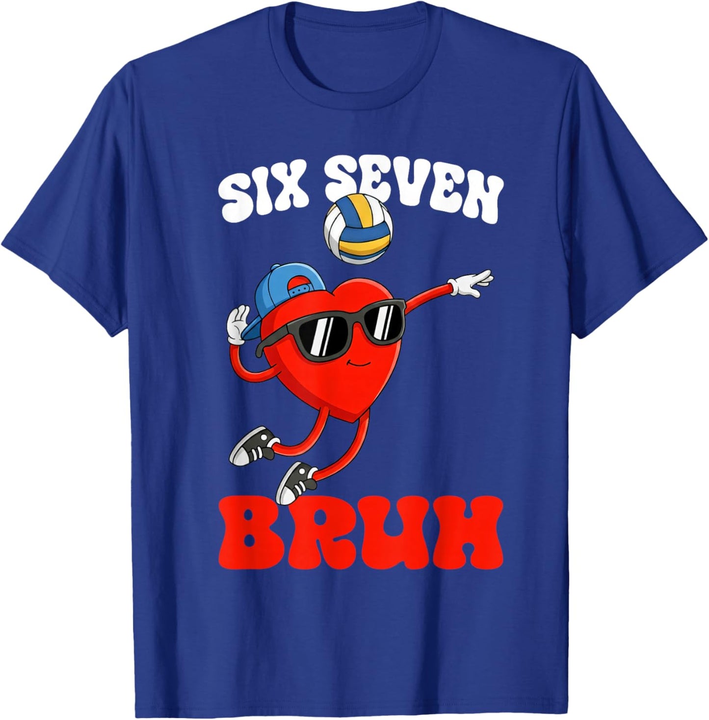 Volleyball 67 Six Seven Bruh Meme Heart Funny Valentine Gift T-Shirt - T-Shirt | Royal