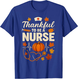 Thankful to Be A Nurse Thanksgiving Scrub Top Fall Rn T-Shirt - T-Shirt | Royal