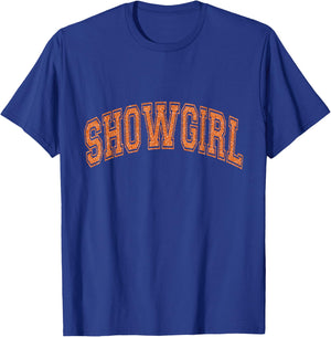 The Life of A Show Girl Vintage T-Shirt - T-Shirt | Royal