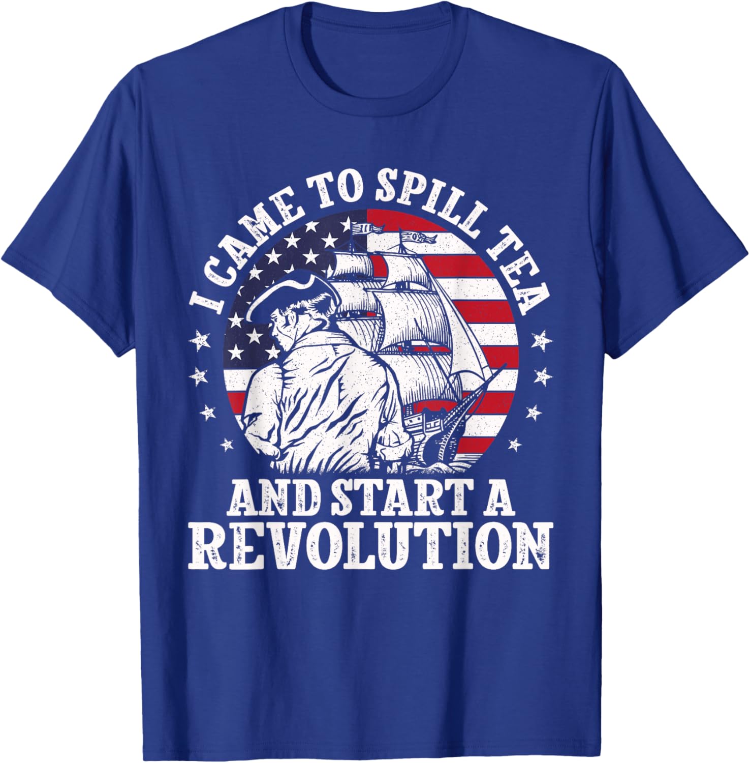 I Came to Spill Tea Party Historian American History Boston T-Shirt - T-Shirt | Royal