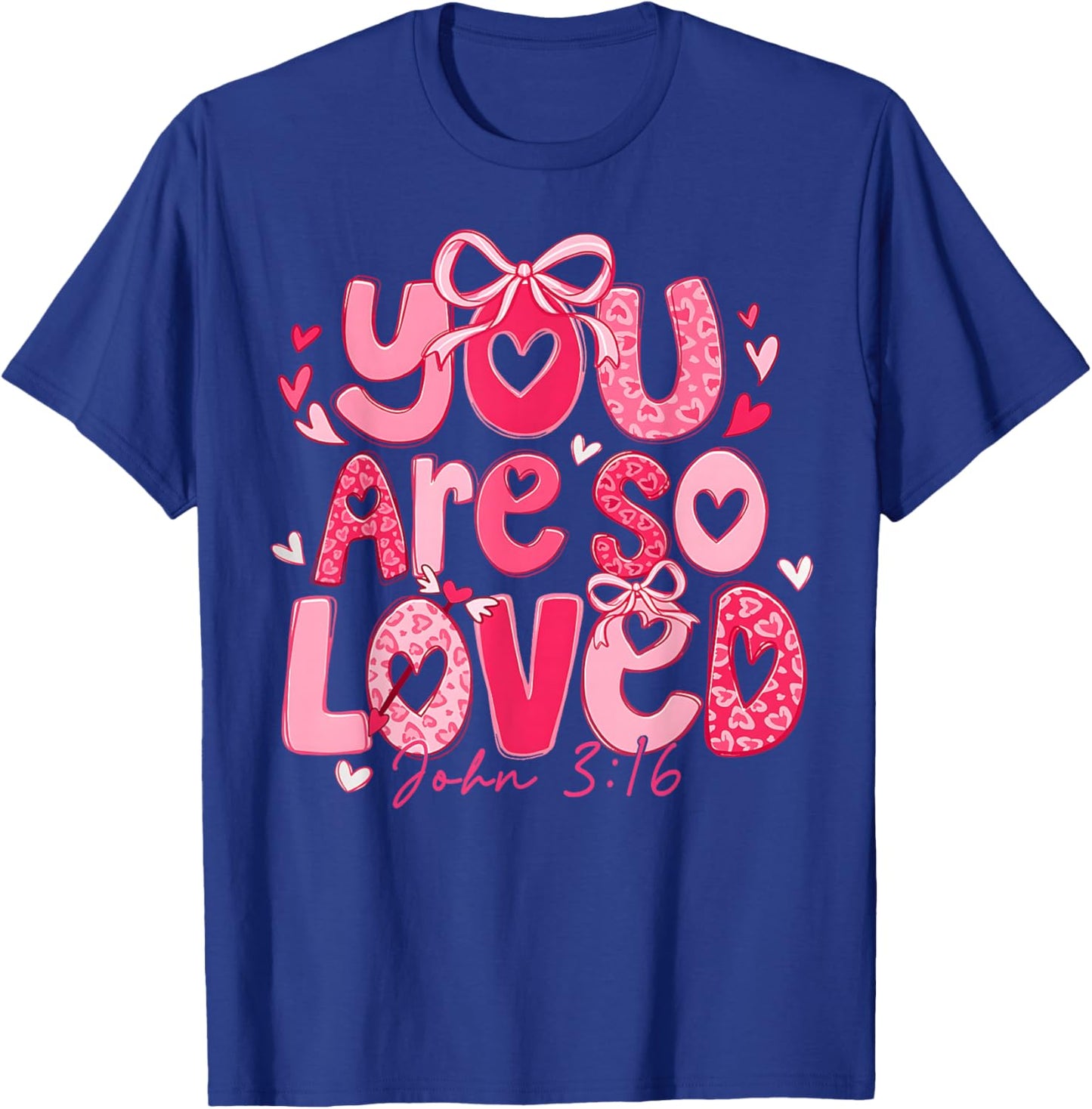 Valentine You are Loved John 3:16 Christian Coquette Bow T-Shirt - T-Shirt | Royal
