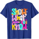 State Testing Shirt Teachers Show What You Know Test Day T-Shirt - T-Shirt | Royal