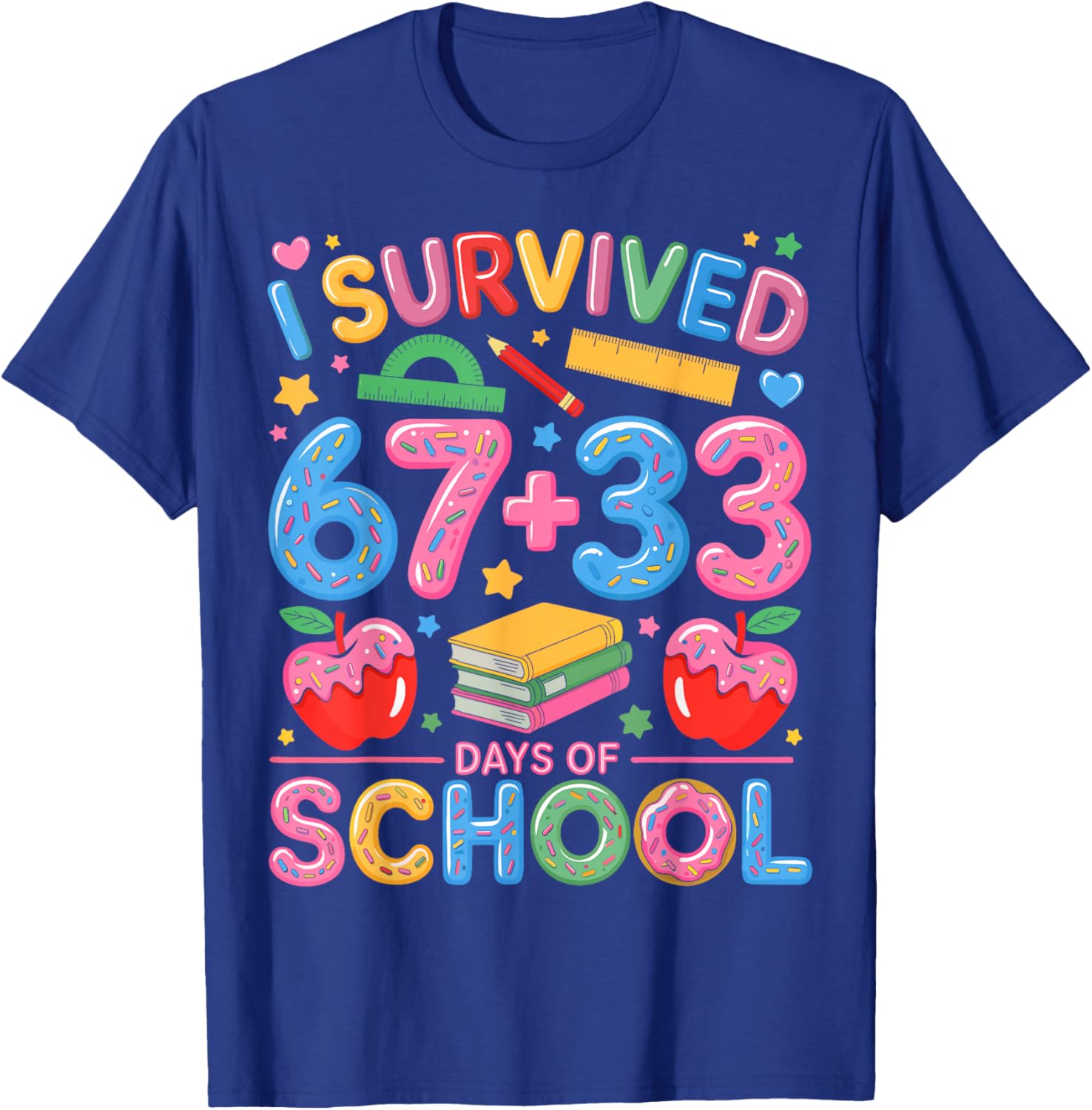 I Survived 67 33 Days of School Happy 100 Days of School T-Shirt - T-Shirt | Royal