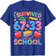 I Survived 67 33 Days of School Happy 100 Days of School T-Shirt - T-Shirt | Royal