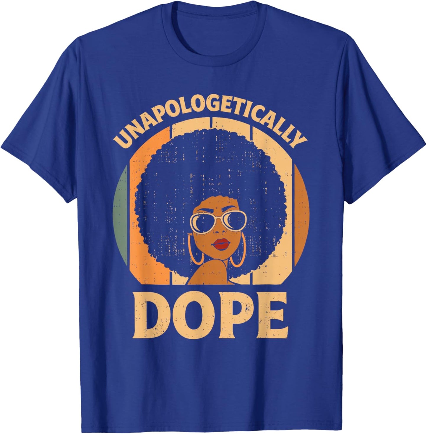 Unapologetically Dope Black History Melanin Afro Women Girls T-Shirt - T-Shirt | Royal