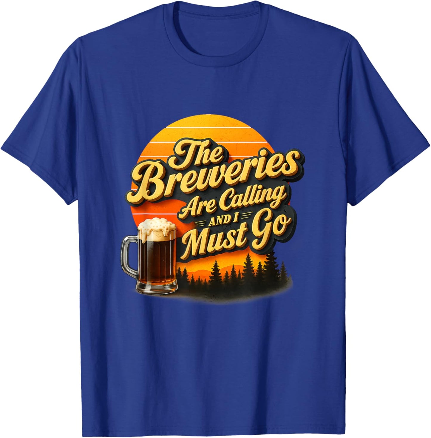 Vintage Beer Breweries are Calling and I Must Go Craft Beer T-Shirt - T-Shirt | Royal