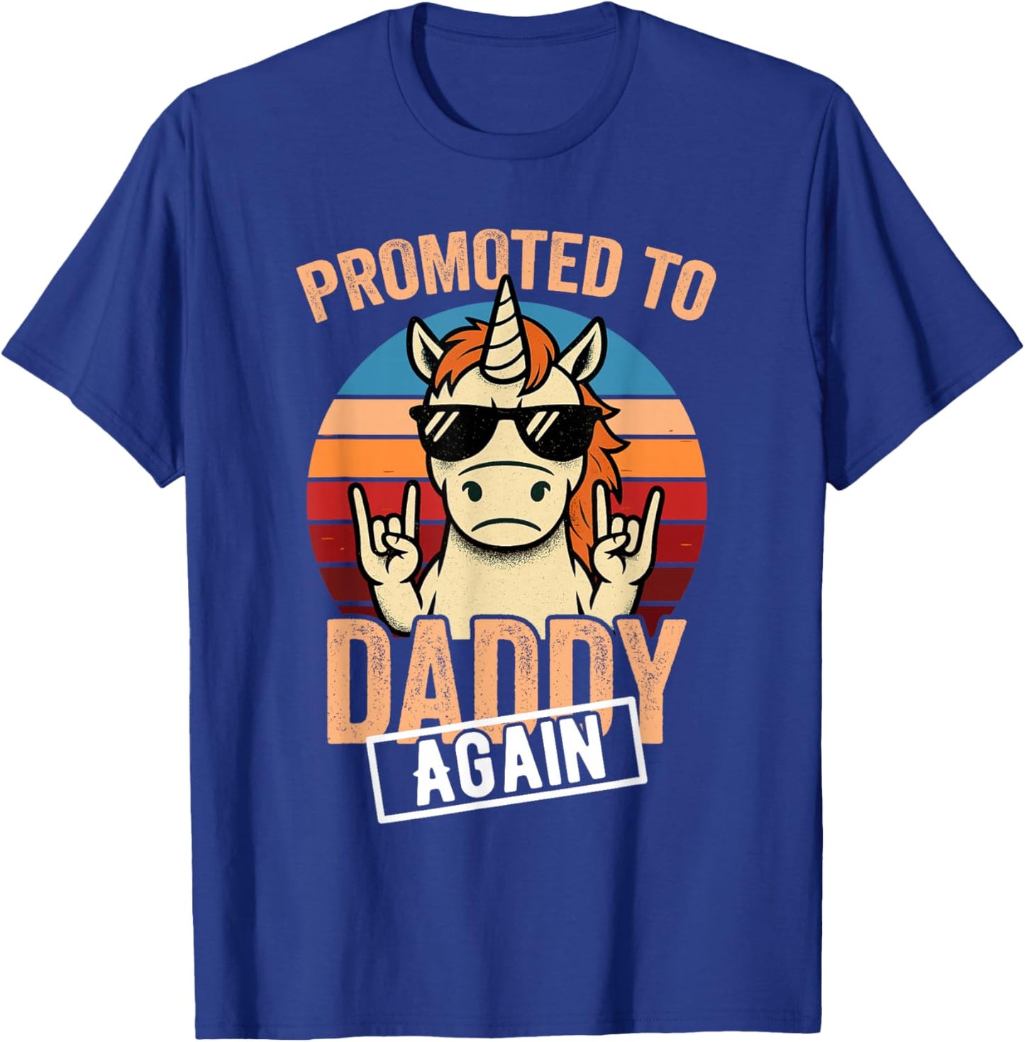 Promoted to Daddy Again 2026 2027 T-Shirt - T-Shirt | Royal