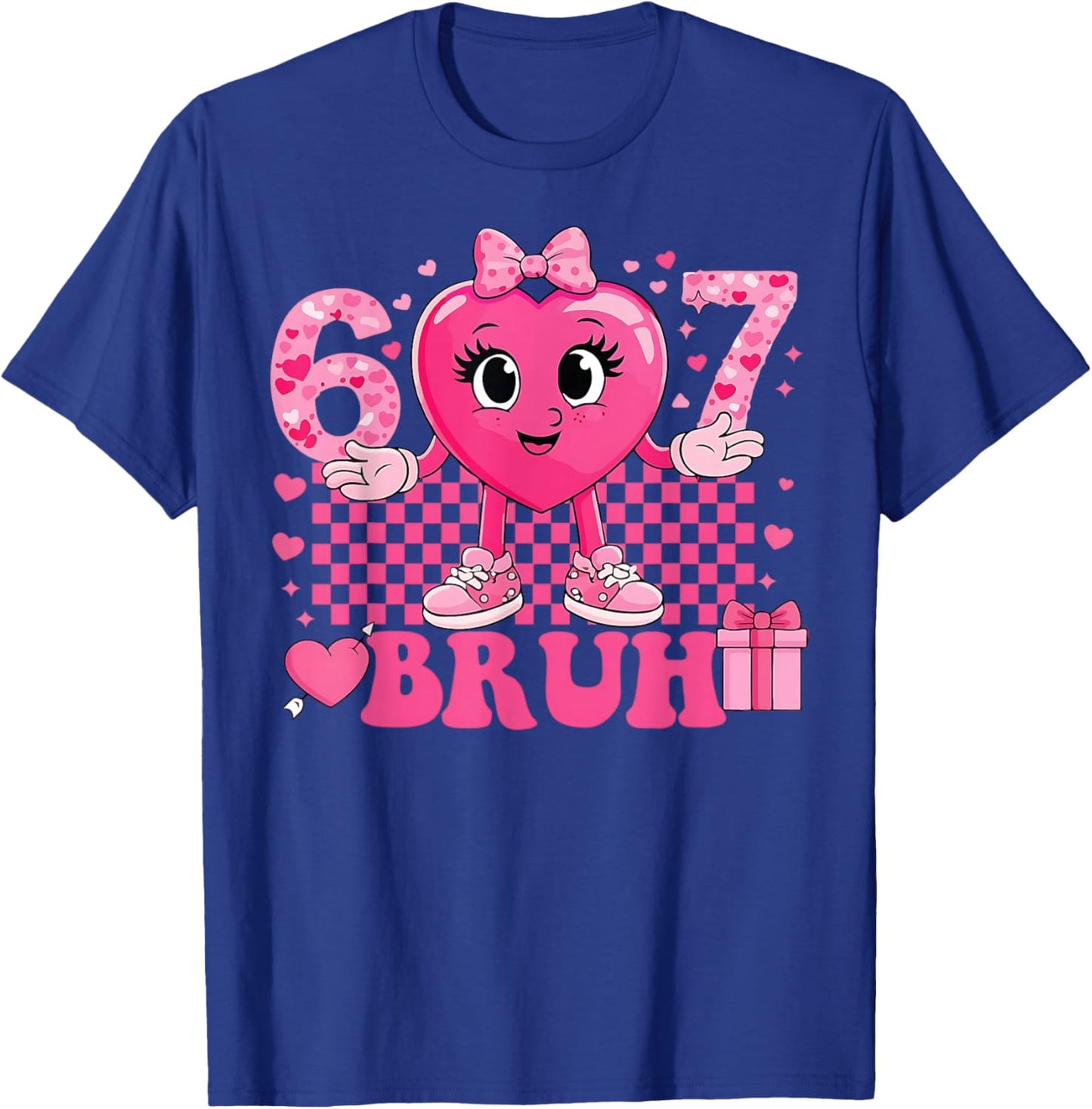 Funny 67 Valentine 6 7 Meme Six Seven Bruh Women T-Shirt - T-Shirt | Royal