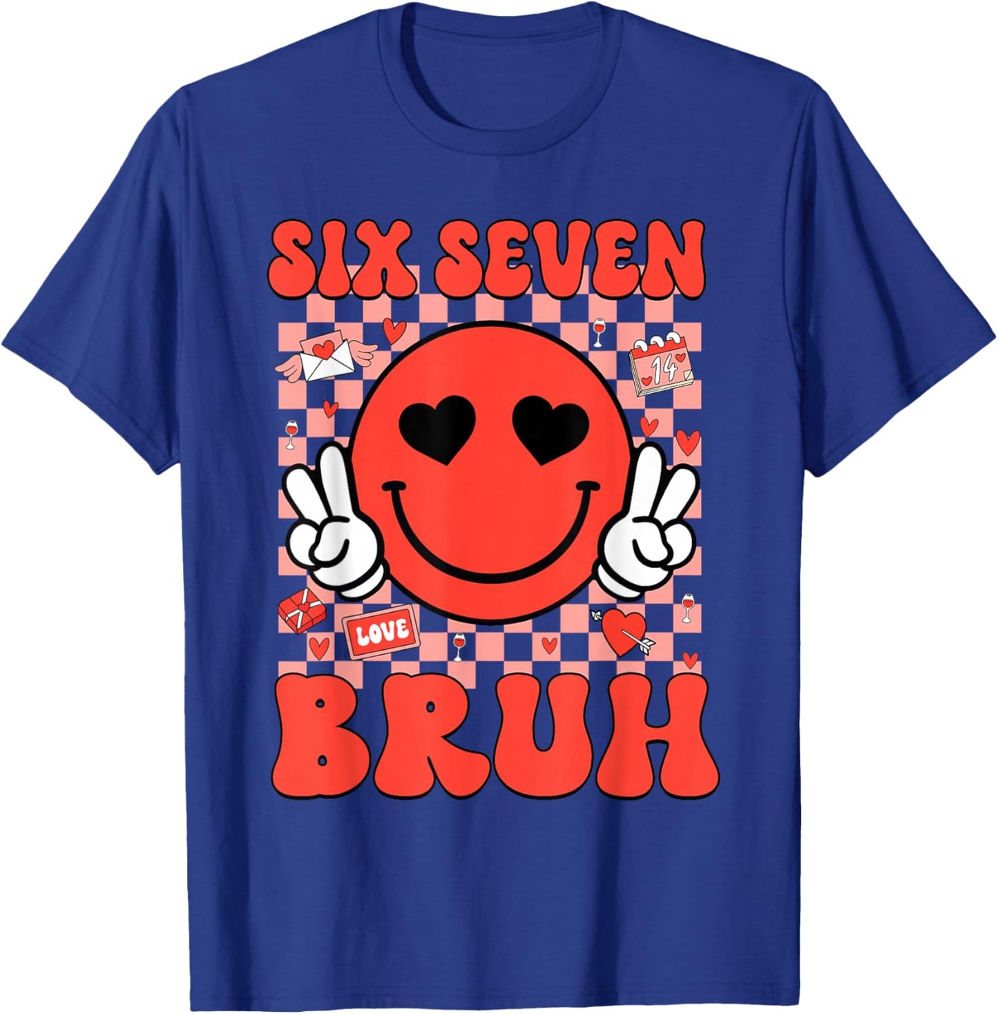 67 Meme Six Seven 6 7 Bruh Valentine Heart Boys Girls Kids T-Shirt - T-Shirt | Royal