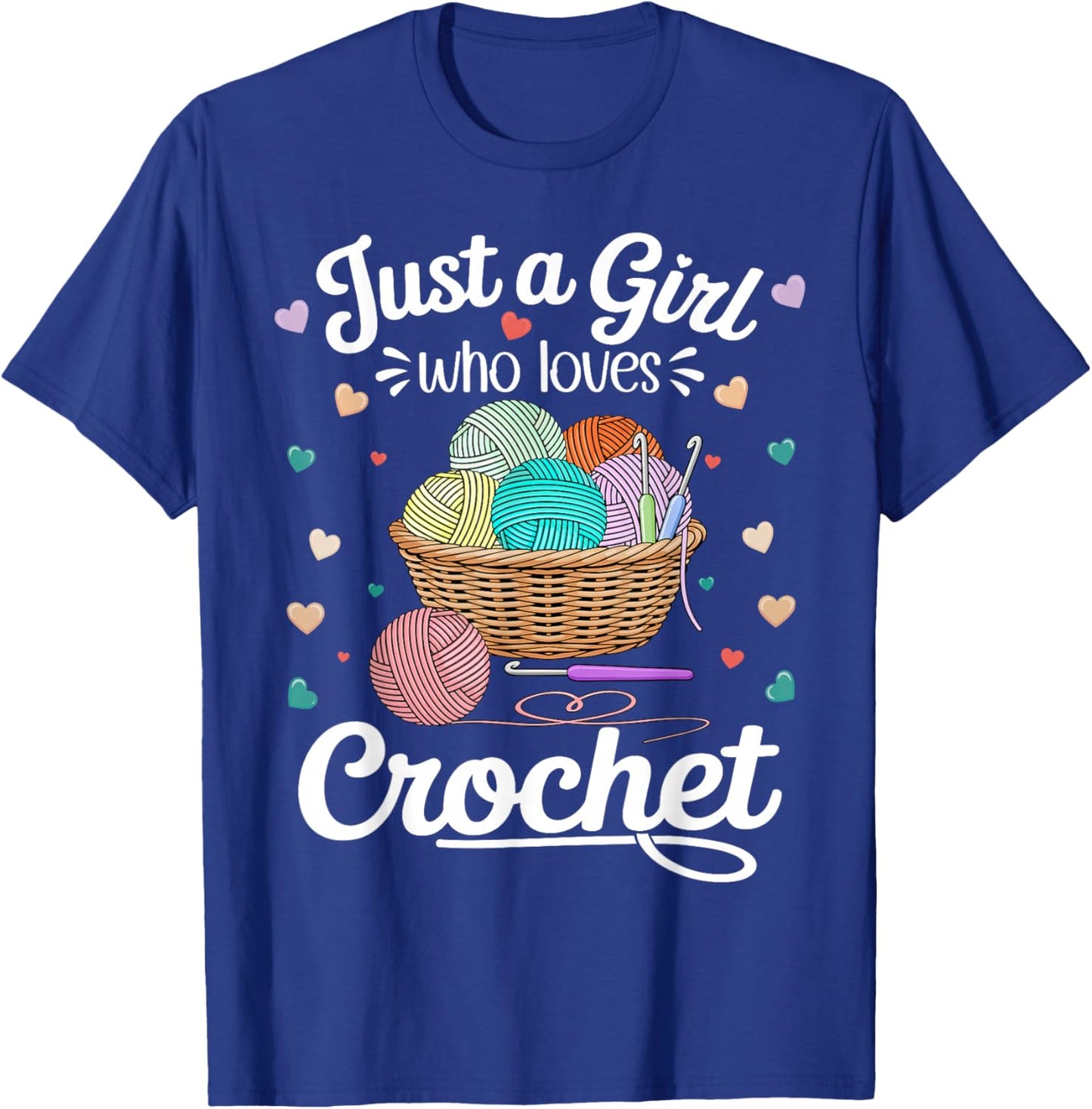 Just a Girl Who Loves Crochet Funny Crochet Knitting Lover T-Shirt - T-Shirt | Royal