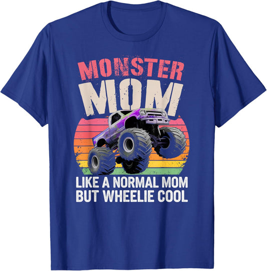 Vintage Monster MOM Like Normal Mama But Wheelie Cool T-Shirt - T-Shirt | Royal