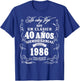 Vintage 40th Birthday Men Funny 1986 40 Birthday Spanish T-Shirt - T-Shirt | Royal