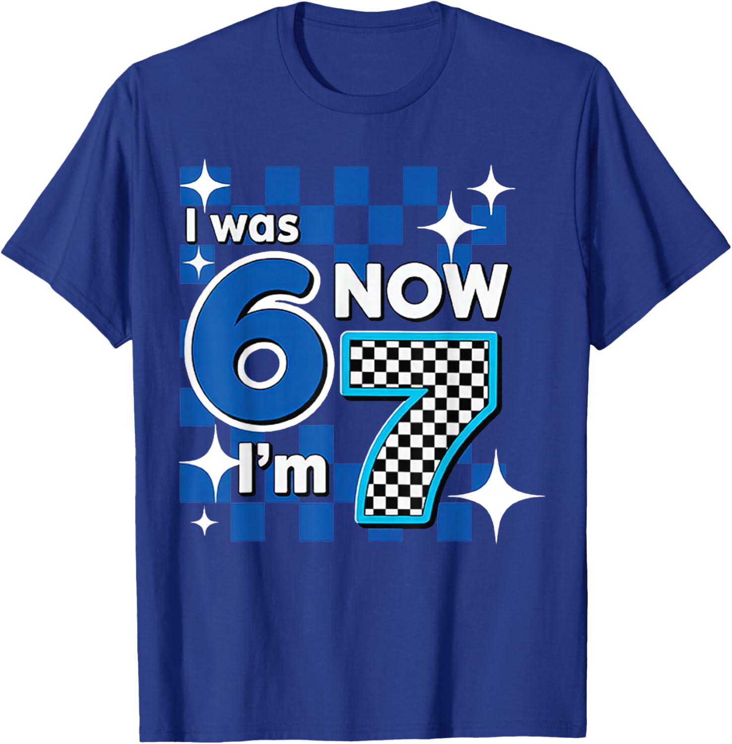 Blue Checkered I was 6 Now I'm 7 Birthday T-Shirt - T-Shirt | Royal