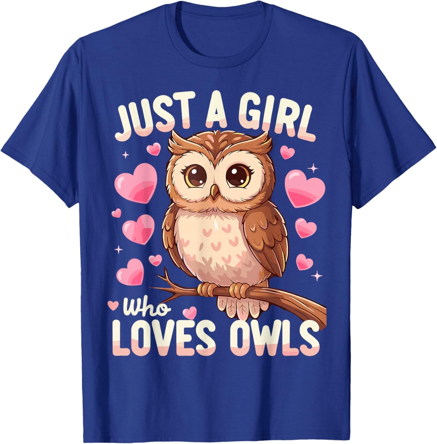 Owl Cute Just a Girl Who Loves Owls T-Shirt - T-Shirt | Royal