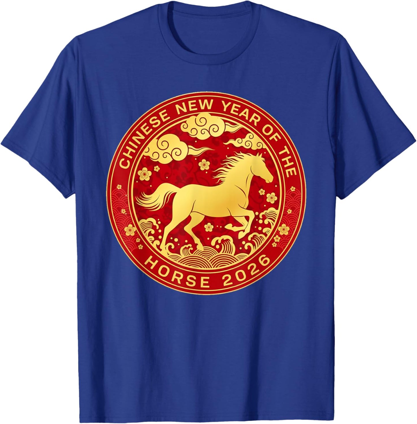 Chinese New Year 2026 Year of The Horse T-Shirt - T-Shirt | Royal