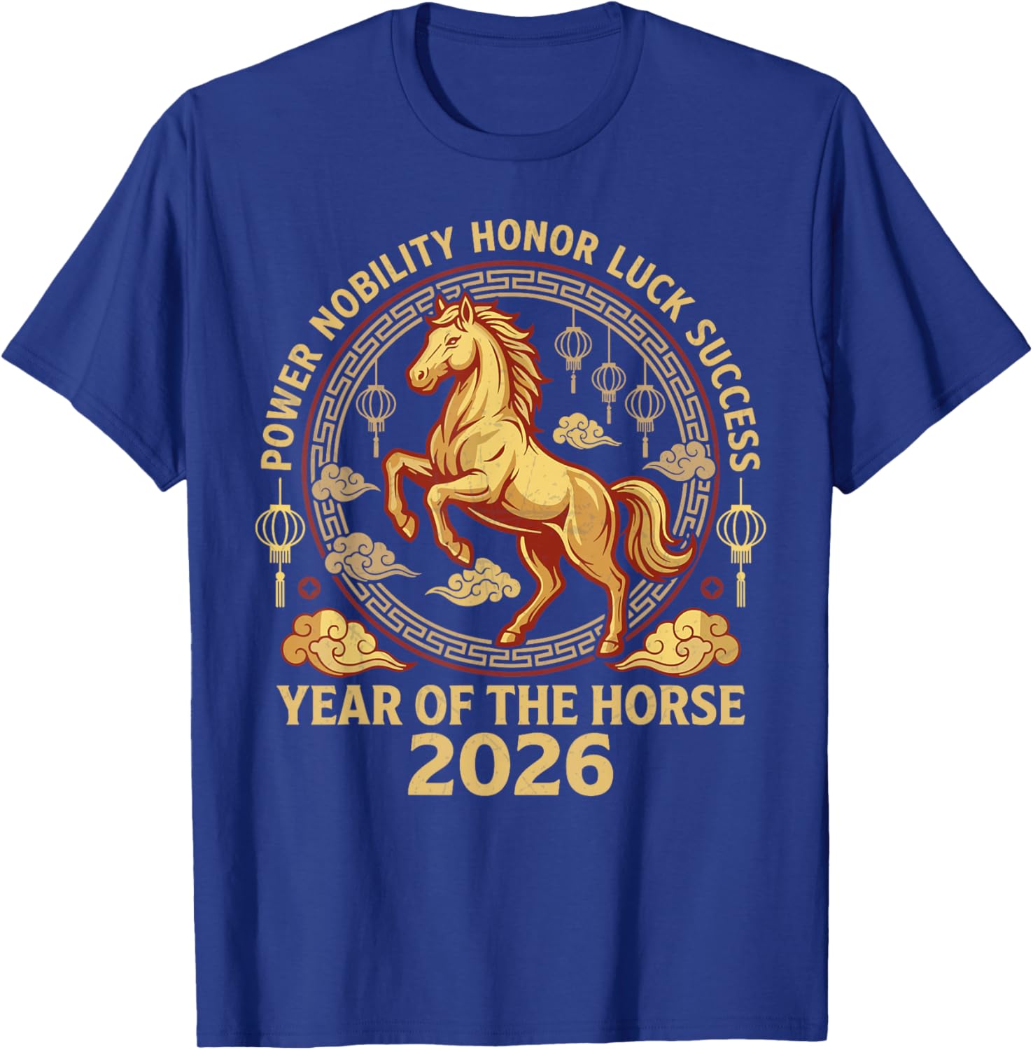 Happy Chinese New Year 2026 Year of The Horse 2026 T-Shirt - T-Shirt | Royal