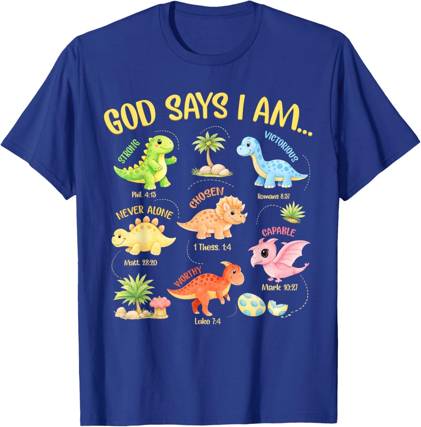 God Says I Am Kids Christian Bible Verse Dinosaur Girls Boys T-Shirt - T-Shirt | Royal