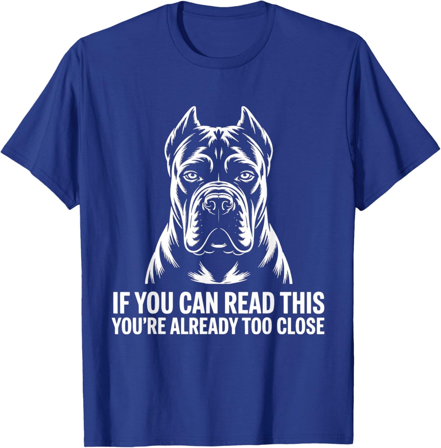 Cane Corso Italiano If You can Read T-Shirt - T-Shirt | Royal