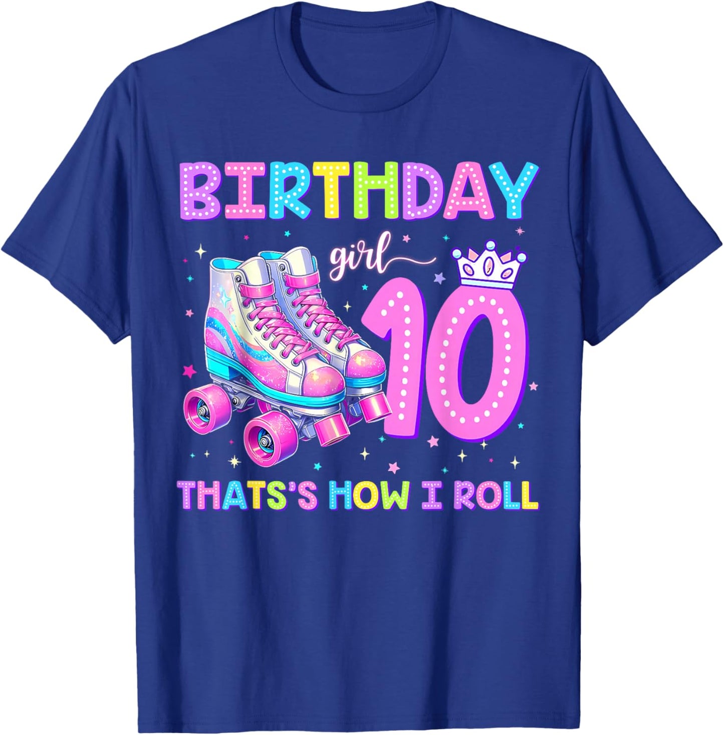 Kids Rolling Into 10 Roller Skating 10th Birthday Girl Party T-Shirt - T-Shirt | Royal