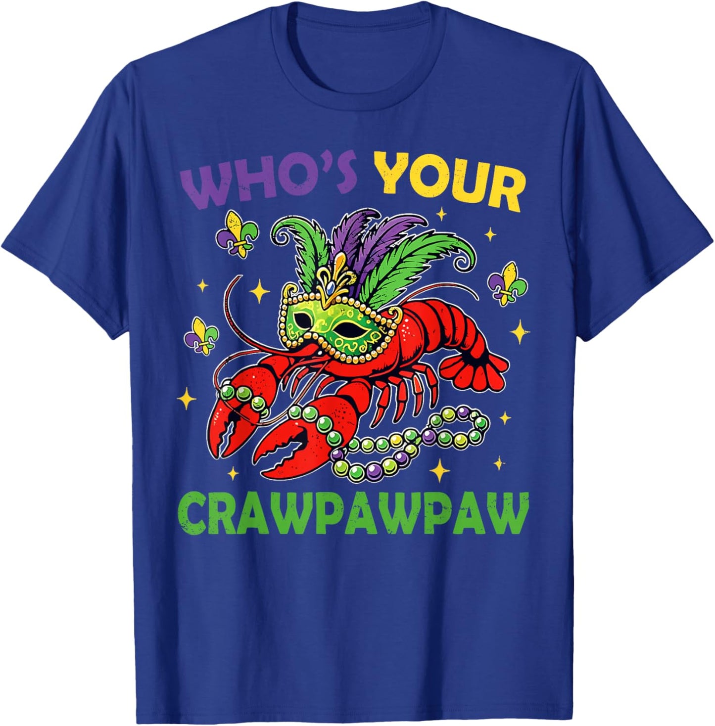 Who's Your CrawPawpaw Crawfish Jester Beads Funny Mardi Gras T-Shirt - T-Shirt | Royal
