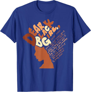 Dear Black Girl Melanin Confidence Black History Month T-Shirt - T-Shirt | Royal