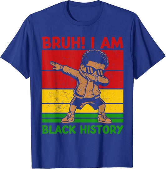 Bruh I Am Black History Kids Boys Men Black History Month T-Shirt - T-Shirt | Royal