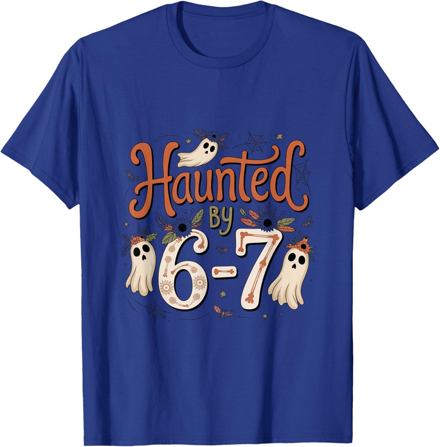 Haunted by 6-7 Funny Halloween 6-7 Costume Six Seven T-Shirt - T-Shirt | Royal