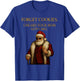 Forget Cookies I Heard Your Mom Got Cake - Funny Santa Claus T-Shirt - T-Shirt | Royal